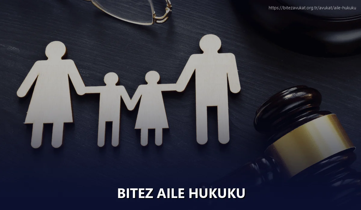 Bitez Aile Hukuku