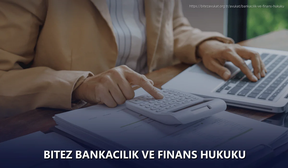 Bitez Bankacılık ve Finans Hukuku