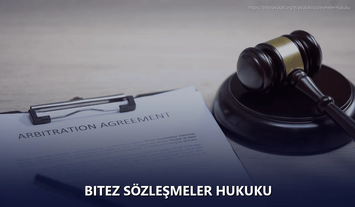 Bitez Sözleşmeler Hukuku
