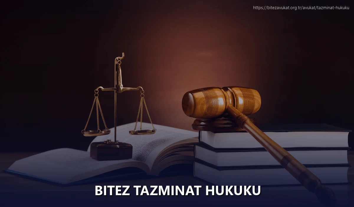 Bitez Tazminat Hukuku